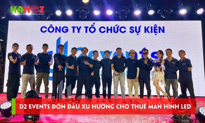D2-events-don-dau-xu-huong-cho-thue-man-hinh-led-to-chuc-su-kien-tai-da-nang