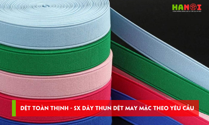 Det-toan-thinh-cong-ty-san-xuat-day-thun-det-may-mac-theo-yeu-cau