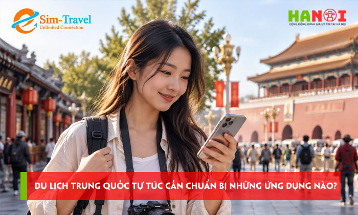 Du-lich-trung-quoc-tu-tuc-can-chuan-bi-nhung-ung-dung-nao