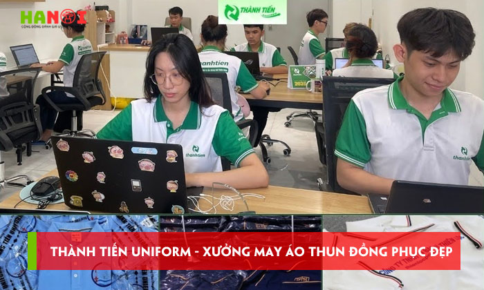 Thanh-tien-uniform-xuong-may-ao-thun-dong-phuc-dep-gia-re-uy-tin-hanoitoplist
